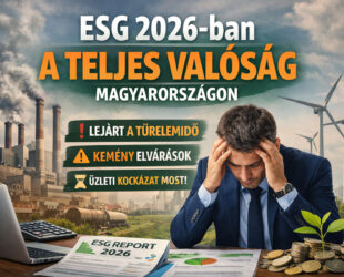 ESG 2026 – A Valóság, Amellyel Minden Vállalat Szembesülni Fog
